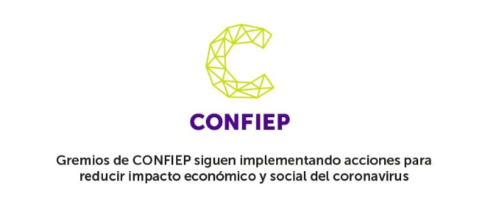 Gremios de Confiep siguen implementando acciones para reducir impacto económico y social del coronavirus