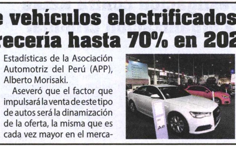 Venta de vehículos electrificados en Perú crecería hasta 70% en 2023